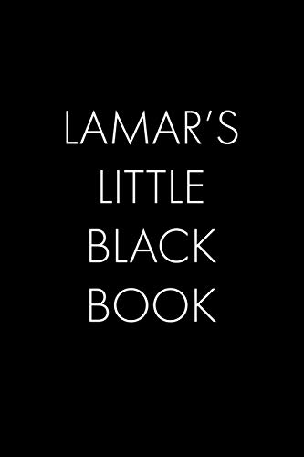 Lamar's Little Black Book: The Perfect Dating Companion Fur A Handsome Man Named Lamar. A Secret Place Fur Names, Phone Numbers, And Addresses. - 9781074328689