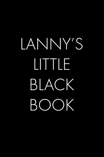 Lanny's Little Black Book: The Perfect Dating Companion Fur A Handsome Man Named Lanny. A Secret Place Fur Names, Phone Numbers, And Addresses. - 9781074320003