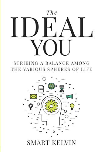 The Ideal You: Striking A Balance Among The Various Spheres Of Life