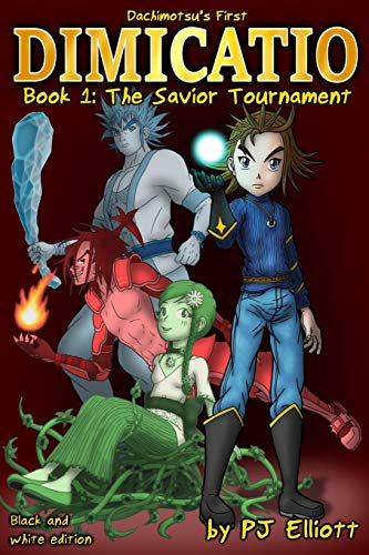 Dimicatio: Book 1: The Savior Tournament