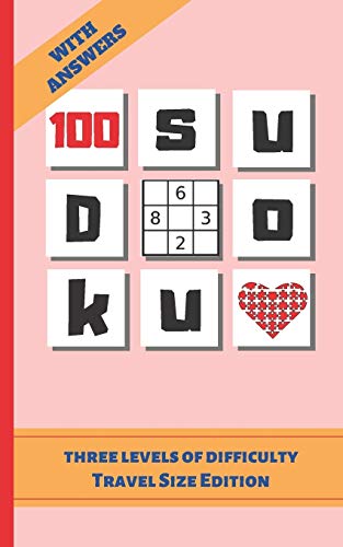 100 Sudoku: Travel Pocket Size Edition. Answer Keys Included. Three Difficulty Levels: Easy, Medium And Hard. Tons Of Fun. Easy-To-Read Font Sudoku Book. Kids And Adults.