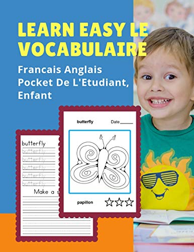 Learn Easy Le Vocabulaire Francais Anglais Pocket De L'Etudiant, Enfant: Facile ? Apprendre Les Mots De Base Dictionnaire Visuel Poche. Animal ... Les D?butants, Les Nuls. (French Edition)