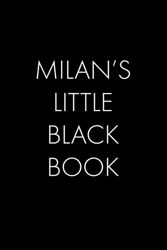 Milan's Little Black Book: The Perfect Dating Companion For A Handsome Man Named Milan. A Secret Place For Names, Phone Numbers, And Addresses.