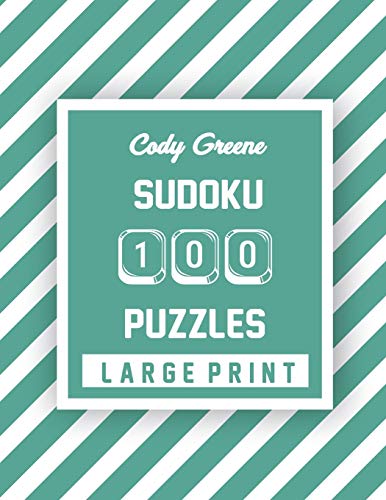 Cody Greene Sudoku: Easy To Hard Large Print Puzzles (Colorful Stripes Series)