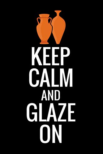 Keep Calm And Glaze O