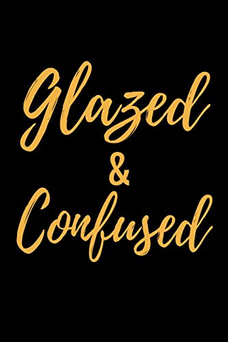 Glazed & Confuse