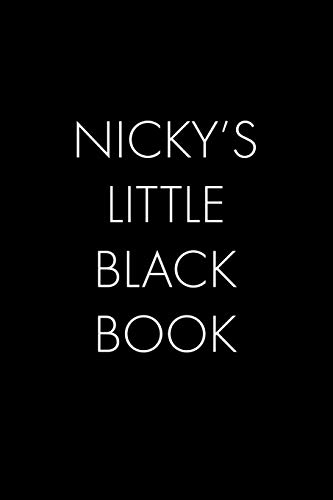 Nicky's Little Black Book: The Perfect Dating Companion For A Handsome Man Named Nicky. A Secret Place For Names, Phone Numbers, And Addresses.
