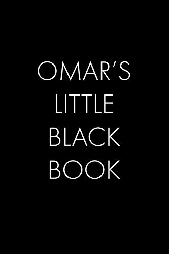 Omar's Little Black Book: The Perfect Dating Companion For A Handsome Man Named Omar. A Secret Place For Names, Phone Numbers, And Addresses.