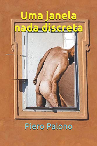 Uma Janela Nada Discreta (Portuguese Edition)