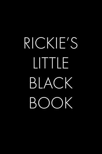 Rickie's Little Black Book: The Perfect Dating Companion For A Handsome Man Named Rickie. A Secret Place For Names, Phone Numbers, And Addresses.