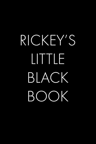 Rickey's Little Black Book: The Perfect Dating Companion For A Handsome Man Named Rickey. A Secret Place For Names, Phone Numbers, And Addresses.