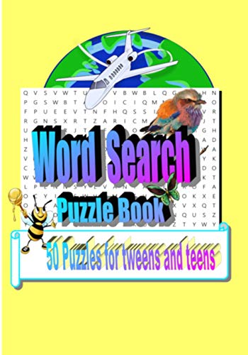Word Search Puzzle Book: 50 Puzzles For Tweens And Teens