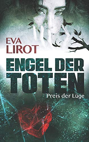 Engel Der Toten: Preis Der L?ge (Sadie Thompson) (German Edition)
