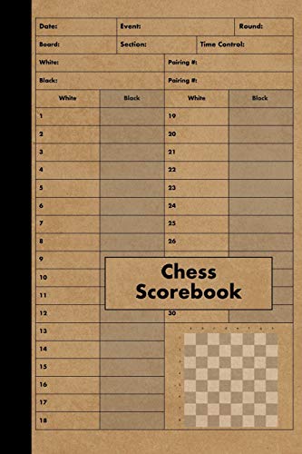 Chess Scorebook: 100 Games - Chess Workbook - Notation Scoresheets To Log Scores, Matches, Tournaments And Results - Score Pad