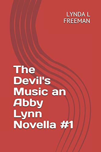 The Devil's Music An Abby Lynn Novella #1 (The Abby Lynn Series)
