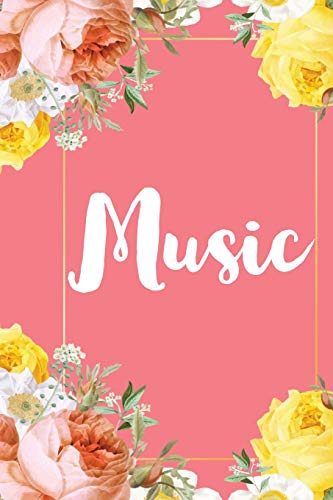 Music: A Pretty Flower One Subject Composition Notebook For Students, Teacher, Tas. The Cute Way To Take Notes And Get Organized