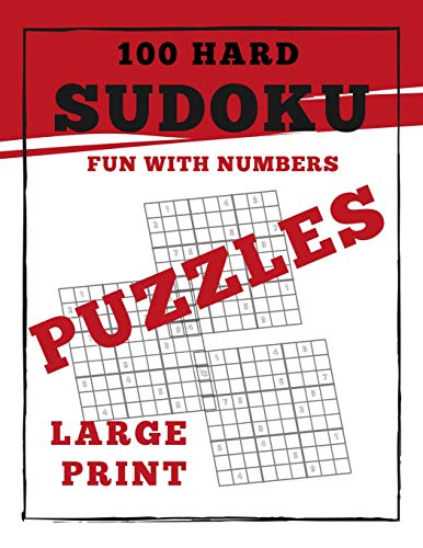 Sudoku Puzzles 100 Large Print: Fun With Numbers, Hard - 9781074838683