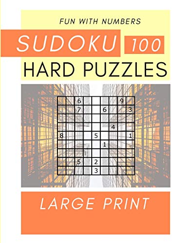 Sudoku Puzzles 100 Large Print: Fun With Numbers, Hard - 9781074838744