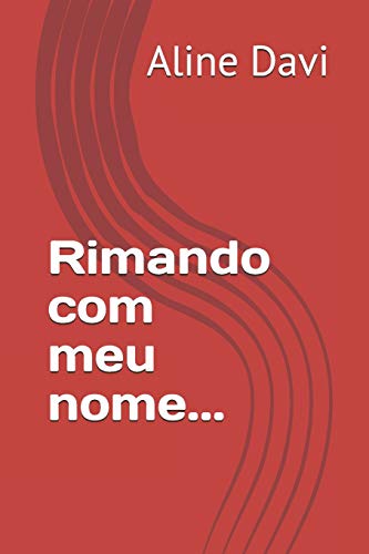Rimando Com Meu Nome... (Portuguese Edition)
