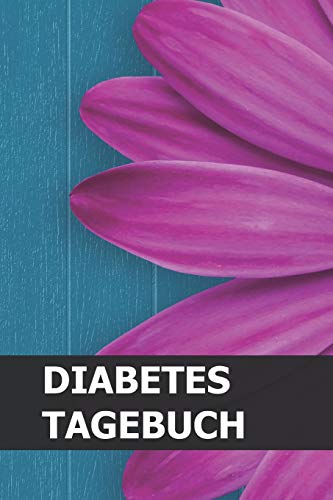 Diabetes Tagebuch: Blutzucker Und Insulin Im Blick Behalten Fur Mehr Als 100 Tage - Klein & Kompakt Ca. A5 (German Edition) - 9781074871123