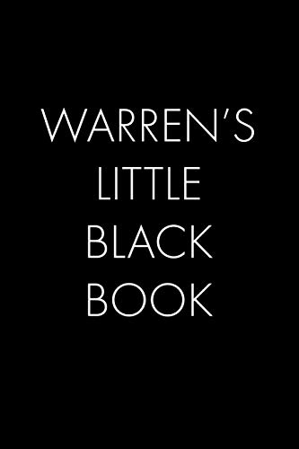 Warren's Little Black Book: The Perfect Dating Companion For A Handsome Man Named Warren. A Secret Place For Names, Phone Numbers, And Addresses.