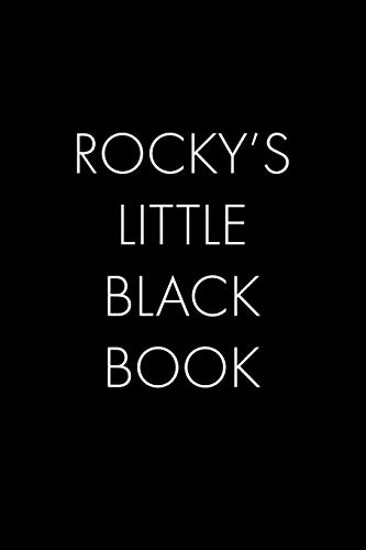 Rocky's Little Black Book: The Perfect Dating Companion Fur A Handsome Man Named Rocky. A Secret Place Fur Names, Phone Numbers, And Addresses. - 9781074962418