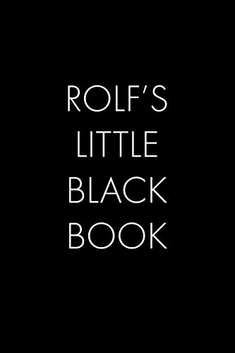 Rolf's Little Black Book: The Perfect Dating Companion Fur A Handsome Man Named Rolf. A Secret Place Fur Names, Phone Numbers, And Addresses. - 9781074962494