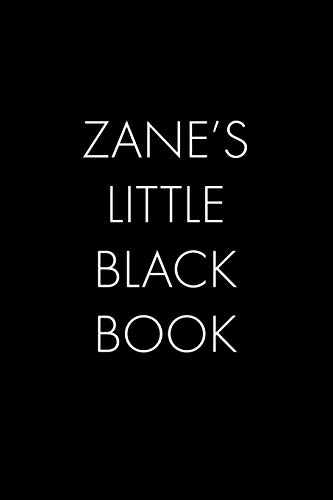 Zane's Little Black Book: The Perfect Dating Companion For A Handsome Man Named Zack. A Secret Place For Names, Phone Numbers, And Addresses.