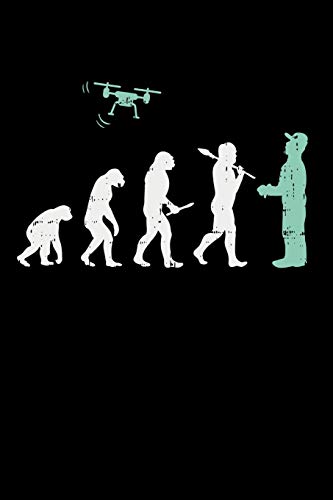 Drone Pilot Evolution: 120 Pages I 6X9 I Karo I Funny Flight Operator, Quadcopter & Aircraft Gifts