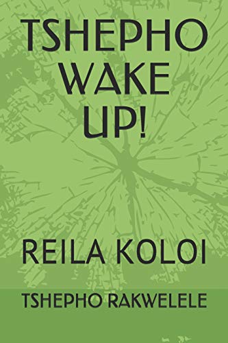 Tshepho Wake Up!: Reila Koloi