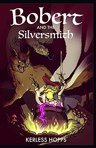 Bobert And The Silversmith: As Translated