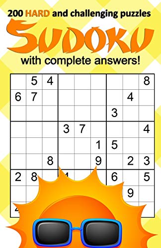 200 Hard And Challenging Sudoku Puzzles With Answers: Get Your Pencils Sharpened Ready For Those Long Summer Days Entertainment! Volume 1