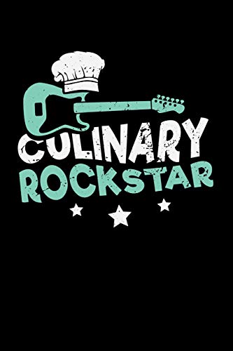Culinary Rockstar: 120 Pages I 6X9 I Dot Grid I Funny Culinary, Grill & Bbq Gifts
