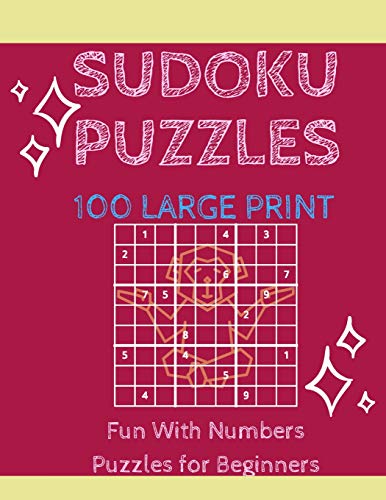 Sudoku Puzzles 100 Large Print: Fun With Numbers, Puzzles Fur Beginners - 9781075088728