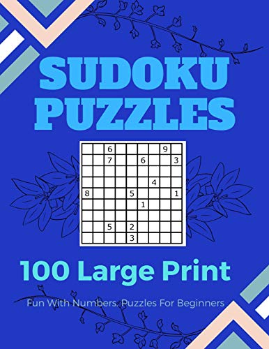 Sudoku Puzzles 100 Large Print: Fun With Numbers, Puzzles Fur Beginners - 9781075088766