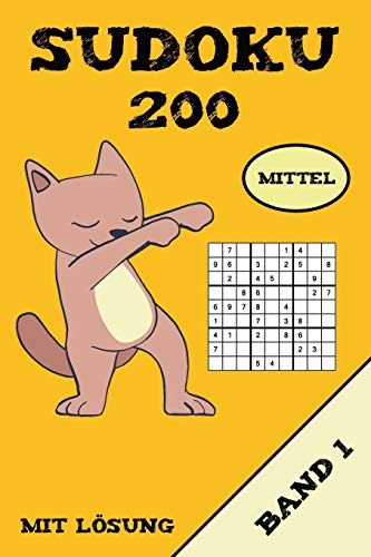Sudoku 200 Mittel Mit L÷Sung Band 1: Puzzle R?tsel Heft, 9X9, 2 R?tsel Pro Seite (German Edition)