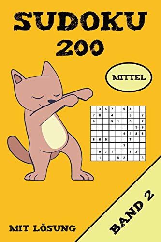 Sudoku 200 Mittel Mit L÷Sung Band 2: Puzzle R?tsel Heft, 9X9, 2 R?tsel Pro Seite (German Edition)