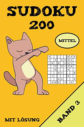 Sudoku 200 Mittel Mit L÷Sung Band 3: Puzzle R?tsel Heft, 9X9, 2 R?tsel Pro Seite (German Edition)