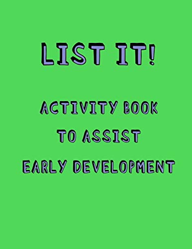 List It! Activity Book To Assist Early Development: Fun Activity Book Fur Kids With Autism Or Aspergers | Assisted Social, Cognitive And Literacy Development Game Booklet