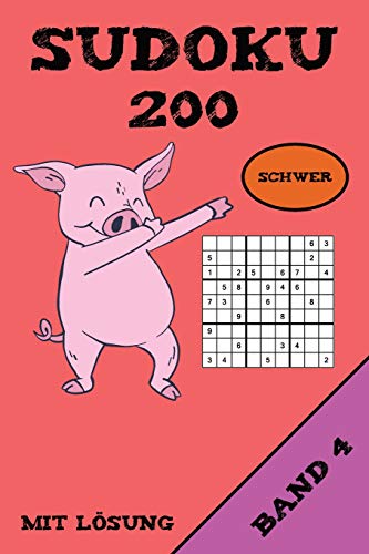 Sudoku 200 Schwer Mit L÷Sung Band 4: Puzzle R?tsel Heft, 9X9, 2 R?tsel Pro Seite (German Edition)