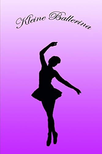 Kleine Ballerina: Ballettbuch Mit Skizzenkasten Und Linien - 80 Seiten In 6X9 (German Edition)