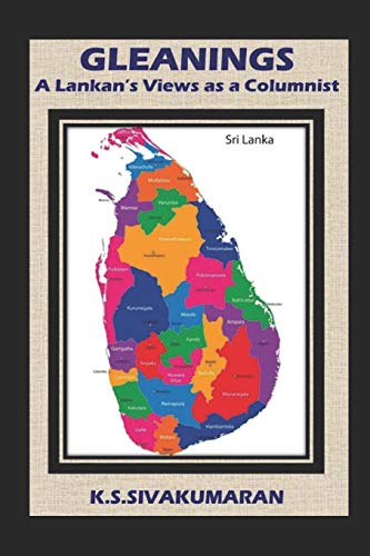 Gleanings: A Lankan's Views As A Columnist