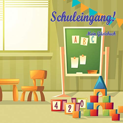 Schuleingang! Mein G?stebuch: G?stebuch Zum Schuleingang | Lasse Deine G?ste In Dieses Erinnerungsbuch Eintragen | Gro?Z?giges Quadratisches Format (German Edition)