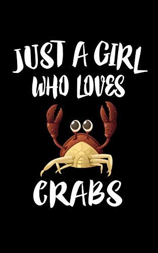 Just A Girl Who Loves Crabs: Animal Nature Collection - 9781075265914