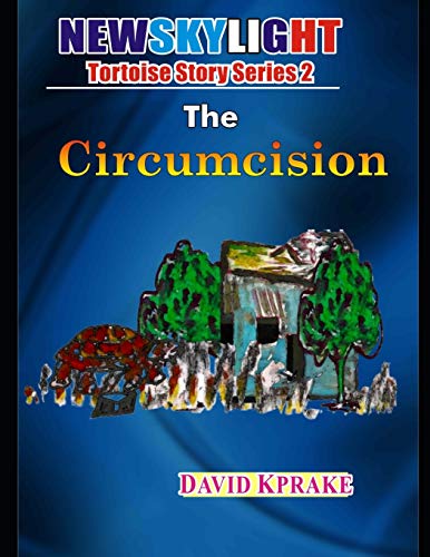 The Circumcision (Atortoise Story)