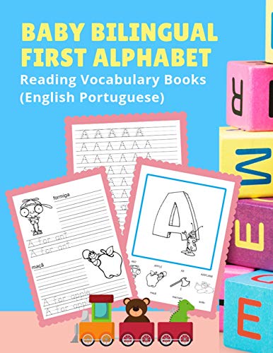 Baby Bilingual First Alphabet Reading Vocabulary Books (English Portuguese): 100+ Learning Abc Frequency Visual Dictionary Flash Card Games Ingl?s ... For Toddler Preschoolers Kindergarten Esl.