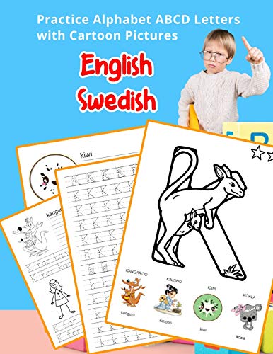 English Swedish Practice Alphabet Abcd Letters With Cartoon Pictures: ?Va Svenska Alfabetet Bokst?ver Med Cartoon Pictures (English Alphabets A-Z ... & Coloring Vocabulary Flashcards Worksheets)