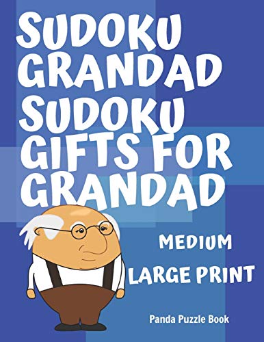 Sudoku Grandad - Sudoku Gifts For Grandad - Medium: Sudoku For Seniors - Sudoku Medium Difficulty