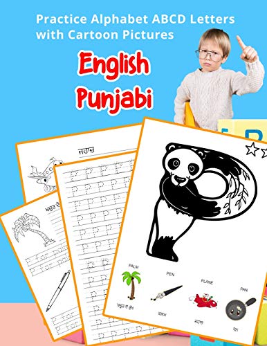 English Punjabi Practice Alphabet Abcd Letters With Cartoon Pictures: ?????? ?????? ?? ??? ????????? ?????? ??????? ?? ?????? ?? ???????? ??? (English ... & Coloring Vocabulary Flashcards Worksheets)