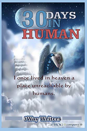 30 Days In Human: Angels In Love